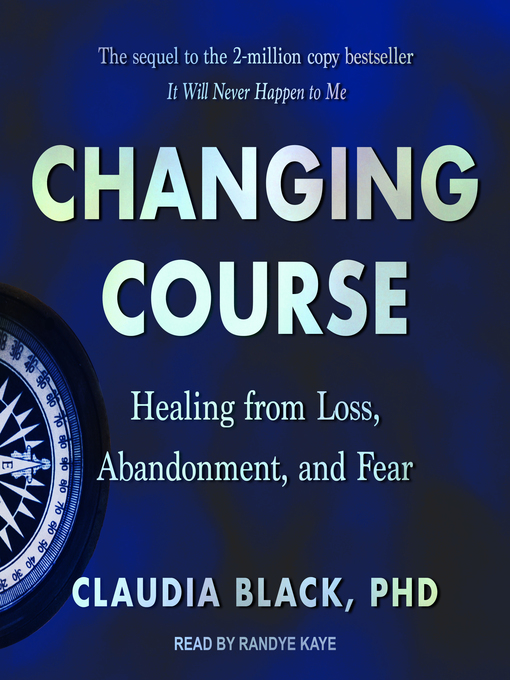 Title details for Changing Course by Claudia Black, PhD - Available